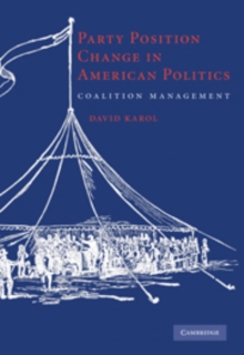 Party Position Change in American Politics : Coalition Management