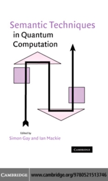 Semantic Techniques in Quantum Computation