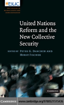 United Nations Reform and the New Collective Security