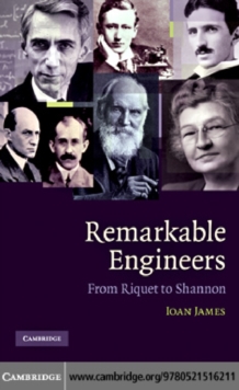 Remarkable Engineers : From Riquet to Shannon