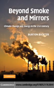 Beyond Smoke and Mirrors : Climate Change and Energy in the 21st Century