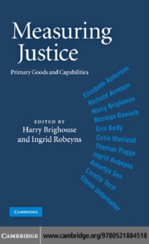 Measuring Justice : Primary Goods and Capabilities