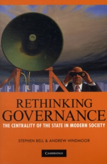 Rethinking Governance : The Centrality of the State in Modern Society