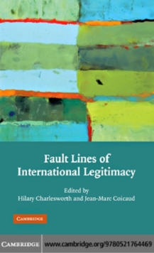 Fault Lines of International Legitimacy