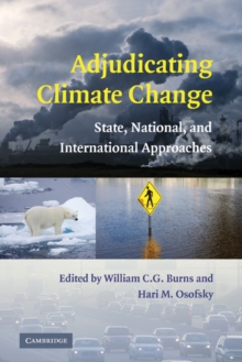 Adjudicating Climate Change : State, National, and International Approaches