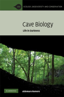 Cave Biology : Life in Darkness