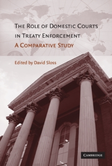 Role of Domestic Courts in Treaty Enforcement : A Comparative Study