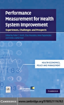 Performance Measurement for Health System Improvement : Experiences, Challenges and Prospects