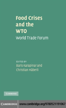 Food Crises and the WTO : World Trade Forum