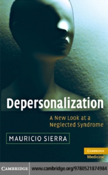 Depersonalization : A New Look at a Neglected Syndrome