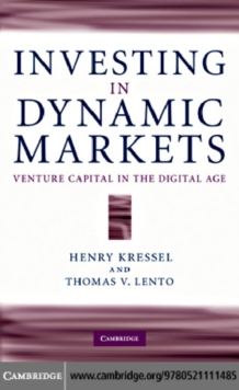 Investing in Dynamic Markets : Venture Capital in the Digital Age