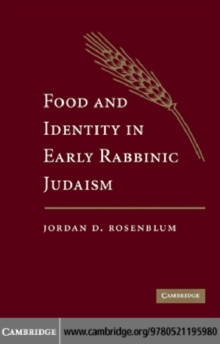 Food and Identity in Early Rabbinic Judaism