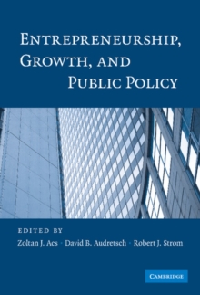 Entrepreneurship, Growth, and Public Policy