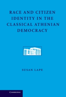 Race and Citizen Identity in the Classical Athenian Democracy