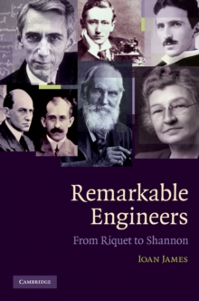 Remarkable Engineers : From Riquet to Shannon