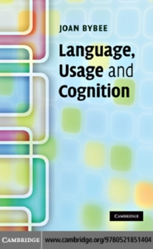 Language, Usage and Cognition