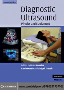 Diagnostic Ultrasound : Physics and Equipment