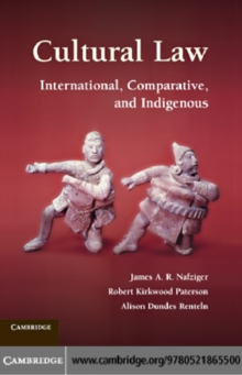 Cultural Law : International, Comparative, and Indigenous