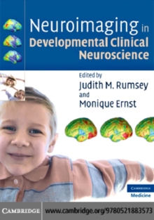 Neuroimaging in Developmental Clinical Neuroscience