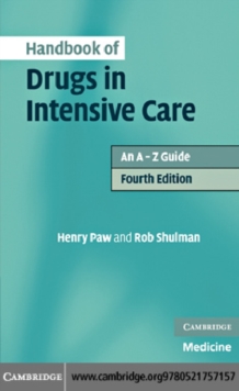 Handbook of Drugs in Intensive Care : An A-Z Guide