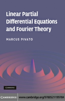 Linear Partial Differential Equations and Fourier Theory