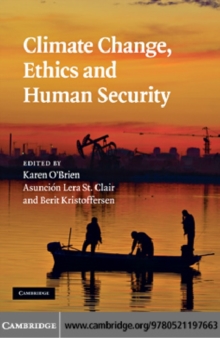 Climate Change, Ethics and Human Security