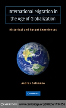 International Migration in the Age of Crisis and Globalization : Historical and Recent Experiences