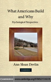 What Americans Build and Why : Psychological Perspectives