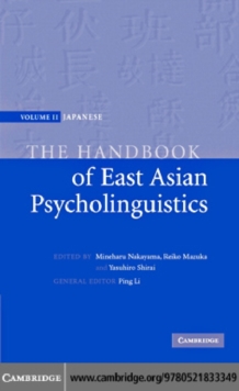 The Handbook of East Asian Psycholinguistics: Volume 2, Japanese