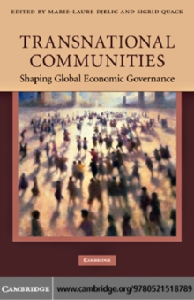 Transnational Communities : Shaping Global Economic Governance