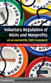 Voluntary Regulation of NGOs and Nonprofits : An Accountability Club Framework