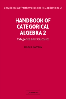 Handbook of Categorical Algebra: Volume 2, Categories and Structures