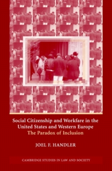 Social Citizenship and Workfare in the United States and Western Europe : The Paradox of Inclusion