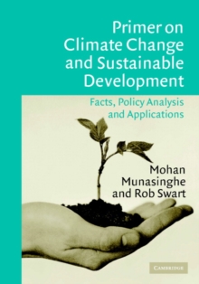 Primer on Climate Change and Sustainable Development : Facts, Policy Analysis, and Applications