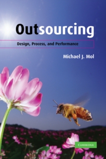 Outsourcing : Design, Process and Performance