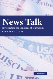 News Talk : Investigating the Language of Journalism