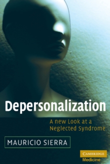 Depersonalization : A New Look at a Neglected Syndrome