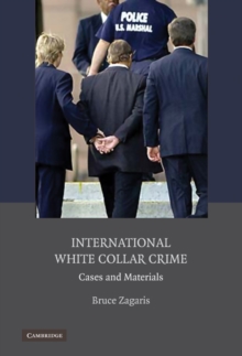 International White Collar Crime : Cases and Materials