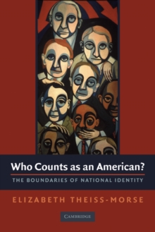 Who Counts as an American? : The Boundaries of National Identity