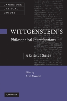 Wittgenstein's Philosophical Investigations : A Critical Guide