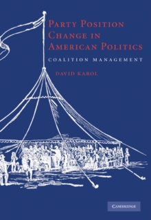 Party Position Change in American Politics : Coalition Management