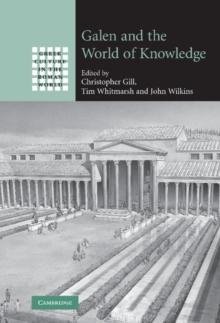 Galen and the World of Knowledge