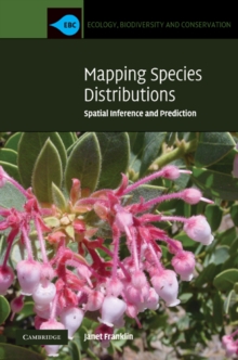 Mapping Species Distributions : Spatial Inference and Prediction