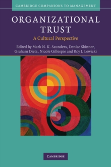 Organizational Trust : A Cultural Perspective