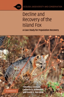 Decline and Recovery of the Island Fox : A Case Study for Population Recovery