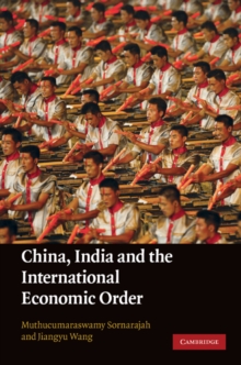 China, India and the International Economic Order