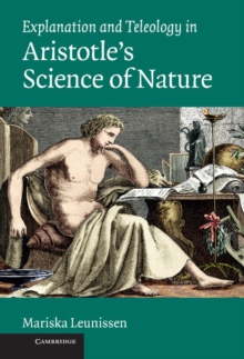 Explanation and Teleology in Aristotle's Science of Nature