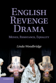 English Revenge Drama : Money, Resistance, Equality