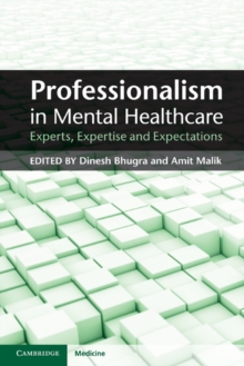 Professionalism in Mental Healthcare : Experts, Expertise and Expectations