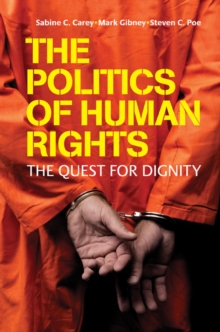 Politics of Human Rights : The Quest for Dignity